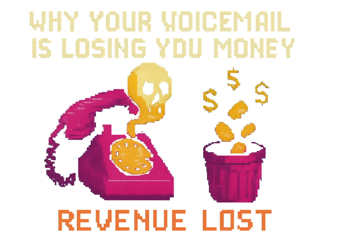 Why Your Voicemail Is Losing You $10,000 a Month